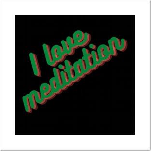 I love meditation Posters and Art